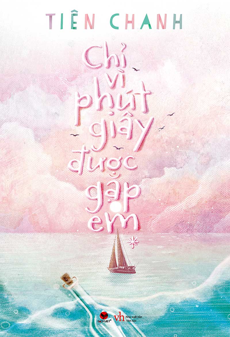 Chỉ vì phút giây được gặp em