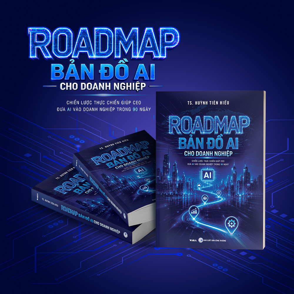 Sách - ROADMAP - BẢN ĐỒ AI CHO DOANH NGHIỆP - Chiến lược thực chiến giúp CEO đưa AI vào doanh nghiệp trong 90 ngày