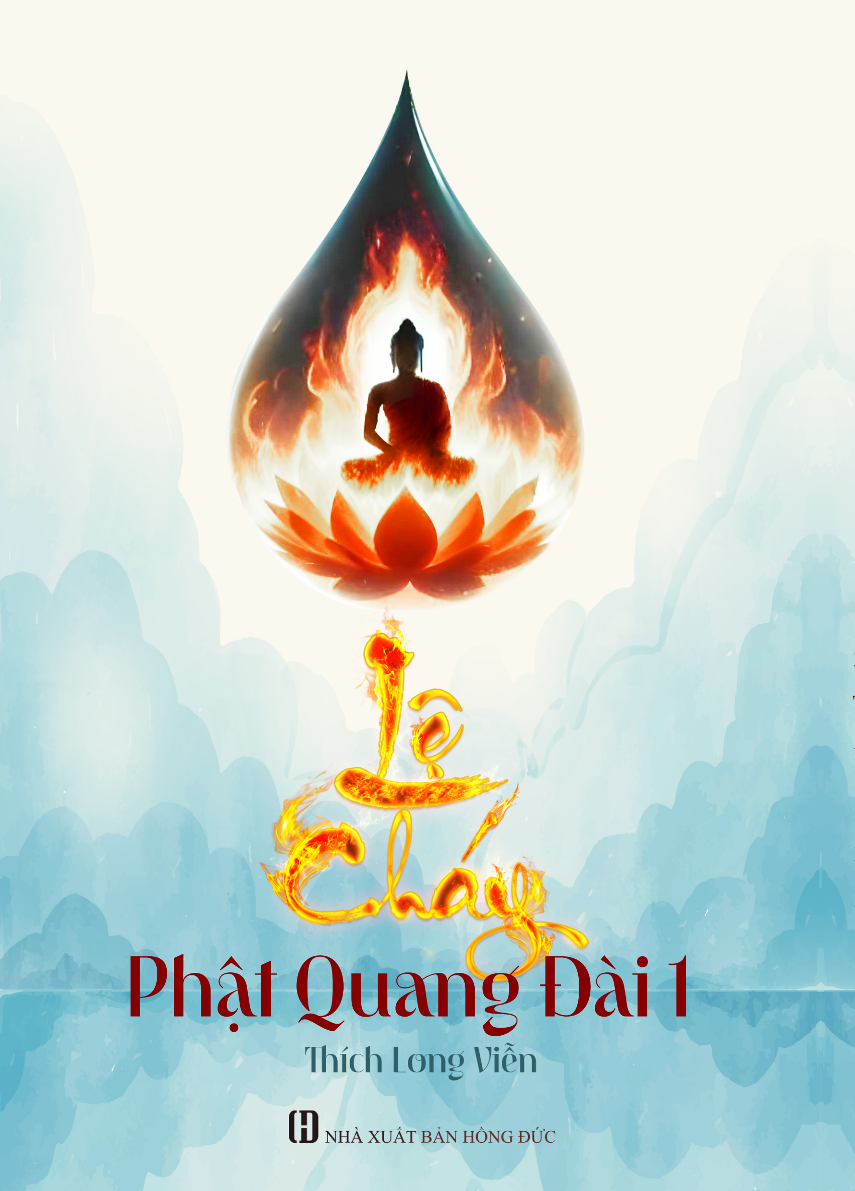 Lệ Cháy Phật Quang Đài - Tập 1 + Tập 2 