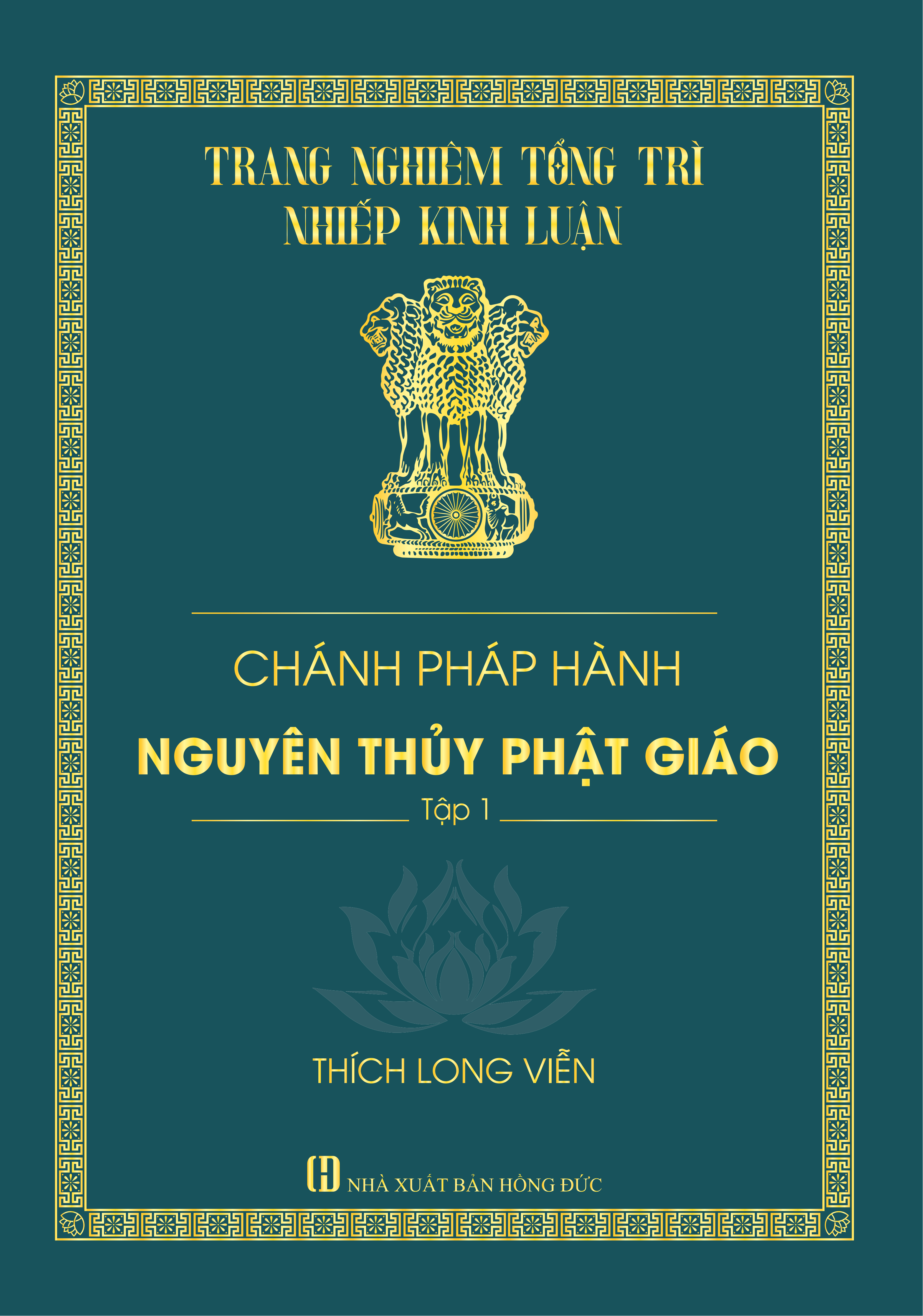 Chánh Pháp Hành Nguyên Thủy Phật Giáo - Tập 1