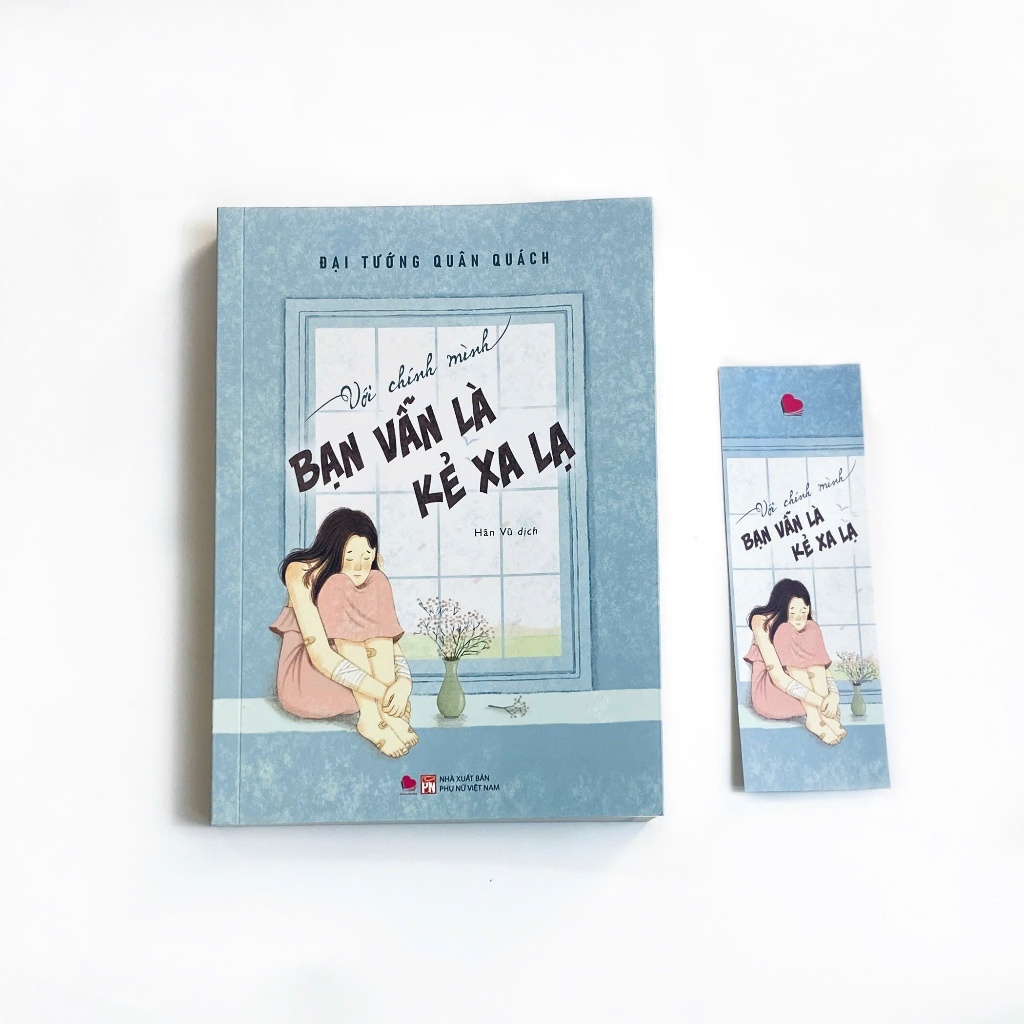 Với Chính Mình Bạn Vẫn Là Kẻ Xa Lạ