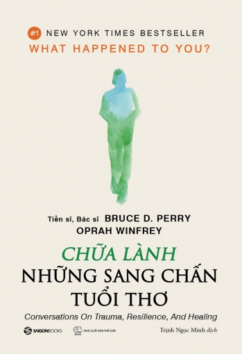 CHỮA LÀNH NHỮNG SANG CHẤN TUỔI THƠ