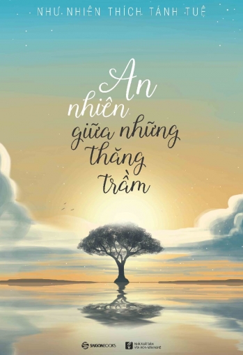 An nhiên giữa những thăng trầm