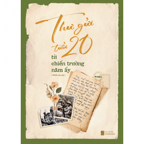 Sách - Thư gửi tuổi 20 từ chiến trường năm ấy