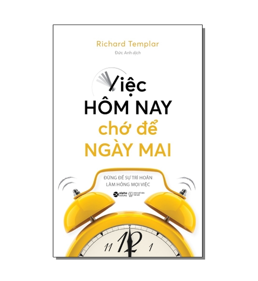Việc hôm nay chớ để ngày mai