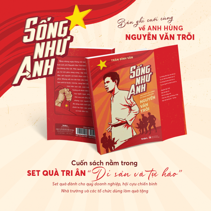 Sách lịch sử - Sống như Anh  - Anh Hùng Nguyễn Văn Trỗi 