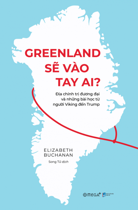 Greenland sẽ vào tay ai? - Địa chính trị đương đại và những bài học từ người Viking đến Trump