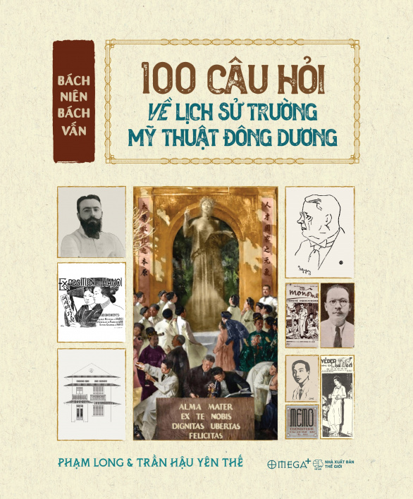 Bách niên bách vấn: 100 câu hỏi về lịch sử Trường Mỹ thuật Đông Dương
