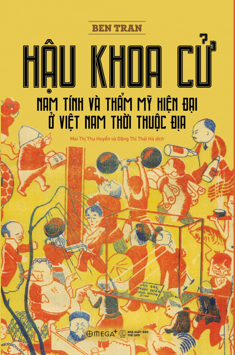 Hậu khoa cử: Nam tính và thẩm mỹ hiện đại ở Việt Nam thời thuộc địa
