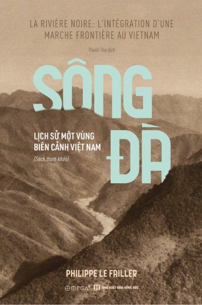 Sông Đà: Lịch sử một vùng biên cảnh Việt Nam