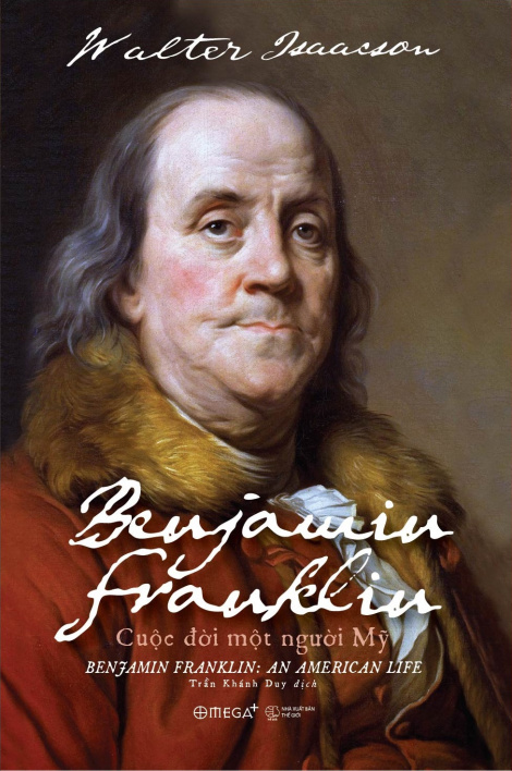 Benjamin Franklin - Cuộc đời một người Mỹ