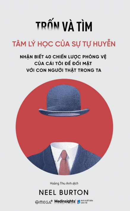 Trốn Và Tìm: Tâm Lý Học Của Sự Tự Huyễn