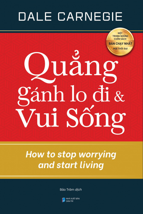 Quẳng Gánh Lo Đi Và Vui Sống