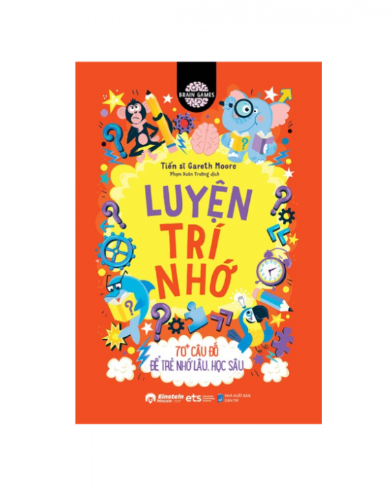 Brain Games: Luyện Trí Nhớ: 70+ Câu Đố Để Trẻ Nhớ Lâu, Học Sâu