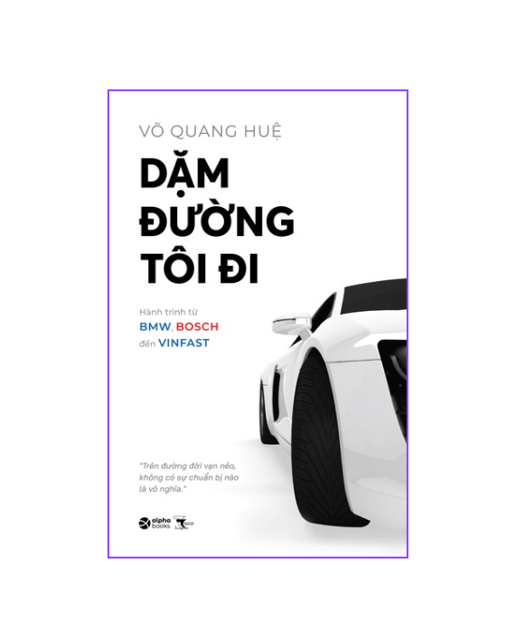 Dặm Đường Tôi Đi - Hành Trình Từ BMW, Bosch Đến VinFast