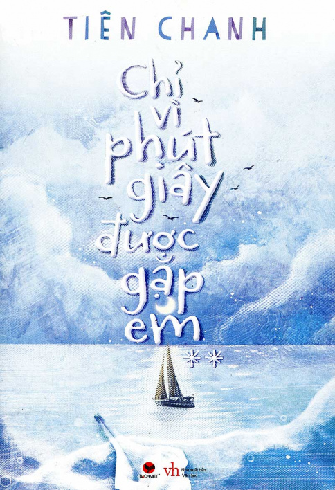 Chỉ vì phút giây được gặp em