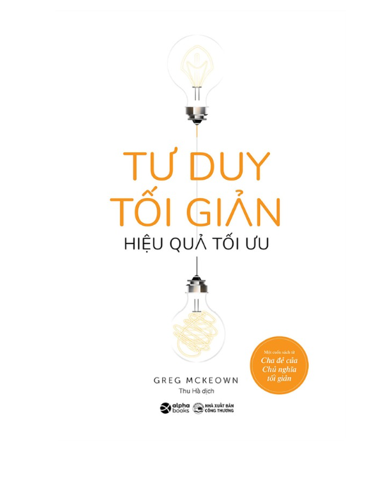 Tư duy tối giản hiệu quả tối ưu
