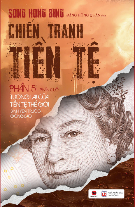 Chiến Tranh Tiền Tệ - Phần V (Phần Cuối) (Tái bản 2025)
