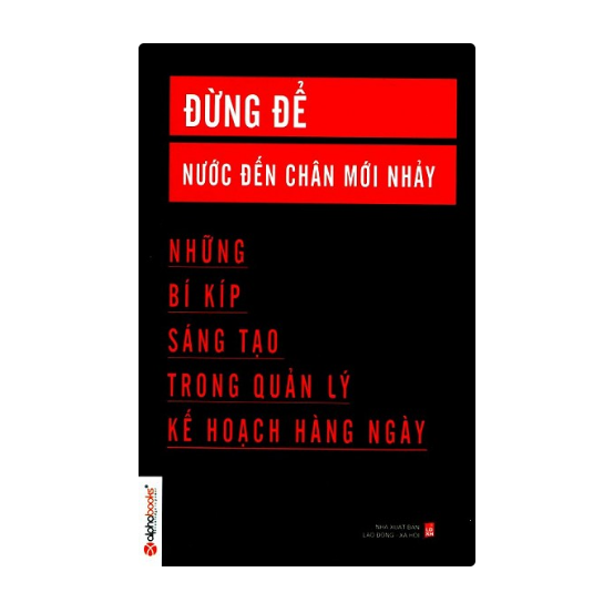 Đừng để nước đến chân mới nhảy
