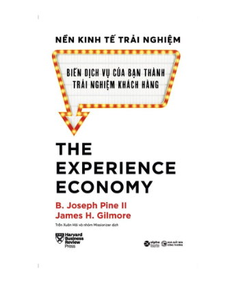 Nền kinh tế trải nghiệm  - Biến dịch vụ của bạn thành trải nghiệm khách hàng