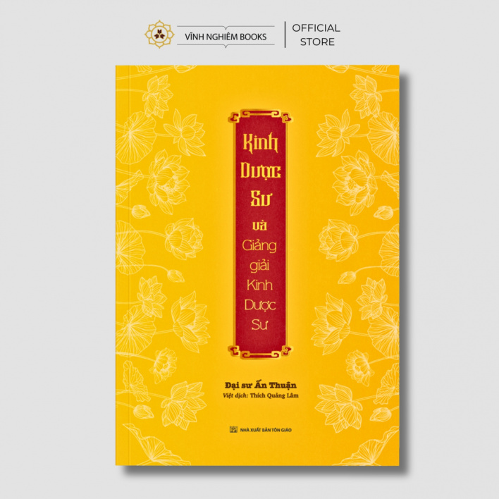 Sách - Kinh Dược Sư Và Giảng Giải Kinh Dược Sư - Đại Sư Ấn Thuận - Vĩnh Nghiêm Bookss