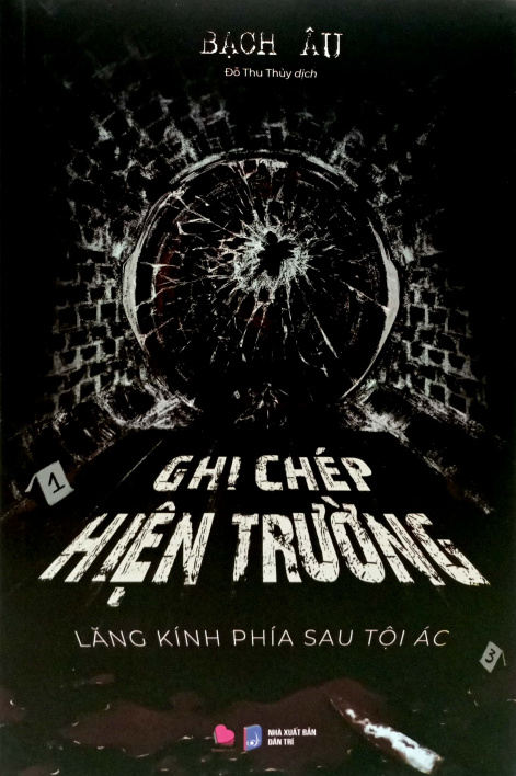 Ghi Chép Hiện Trường - Lăng Kính Phía Sau Tội Ác
