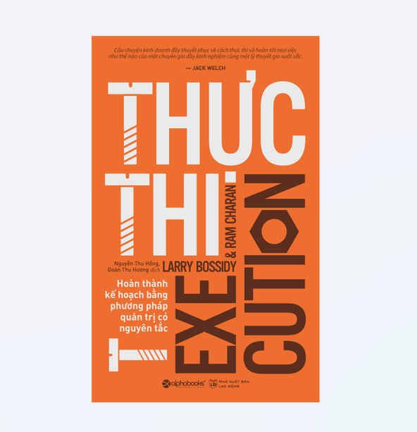 Thực thi - Hoàn thành kế hoạch bằng phương pháp quản trị có nguyên tắc