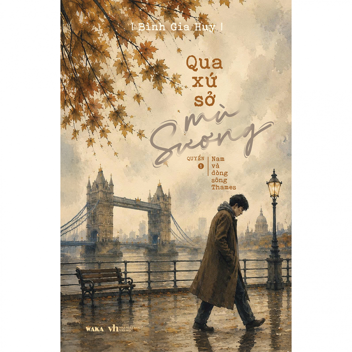 Sách - Qua xứ sở mù sương - Quyển 1 (Nam và dòng sông Thames)