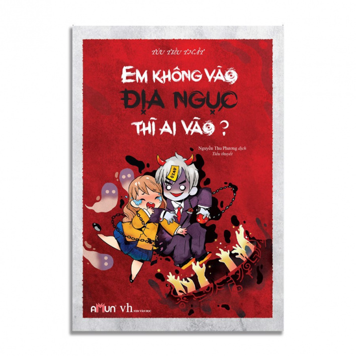 Sách - Em Không Vào Địa Ngục Thì Ai Vào? - Tửu Tiểu Thất