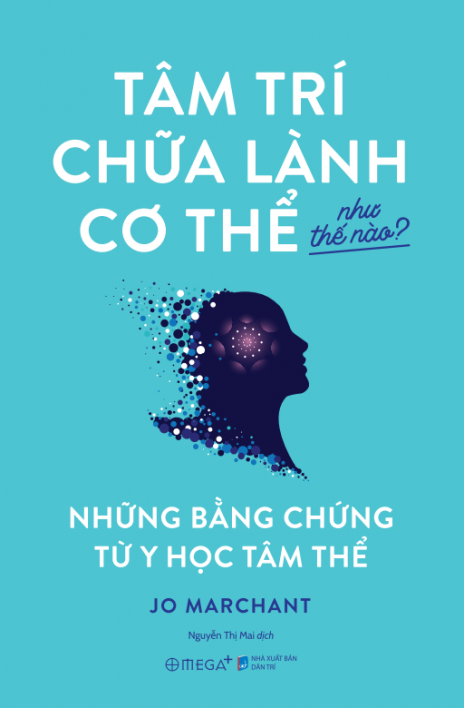 Tâm trí chữa lành cơ thể như thế nào?